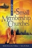 Worship in Small Membership Churches