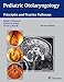 Pediatric Otolaryngology: Principles and Practice Pathways