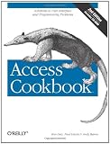 Access Cookbook: Solutions to Common User Interface and Programming Problems