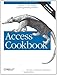 Access Cookbook: Solutions to Common User Interface & Programming Problems