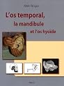 Os temporal, la mandibule et l'os hyo&iuml;de