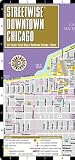 Streetwise Downtown Chicago Map - Laminated Street Map of Downtown Chicago, Illinois