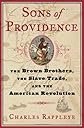 Sons of Providence: The Brown Brothers, the Slave Trade, and the American Revolution