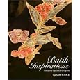 Batik Inspirations – featuring top batik designers