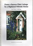 From a Sussex flint cottage to a Highland hillside home : recipes and reminiscences of one family's culinary journey through four generations