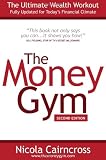 The Money Gym: The Ultimate Wealth Workout (2nd edition)