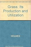 Grass : its production and utilization