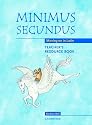Minimus Secundus Teacher's Resource Book: Moving on in Latin