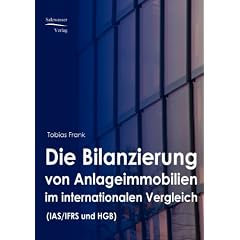 Die Bilanzierung von Anlageimmobilien im internationalen Vergleich (HGB und IFRS)