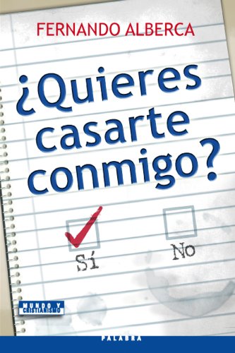 ¿Quiéres casarte conmigo? (Mundo y Cristianismo) (Spanish Edition)