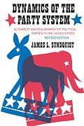 Dynamics of the Party System: Alignment and Realignment of Political Parties in the United States (Revised)