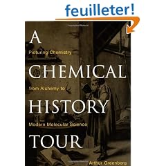 A Chemical History Tour: Picturing Chemistry from Alchemy to Modern Molecular Science