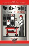 Mistake-Proofing for Operators: The ZQC System (Shopfloor Series)