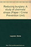 Reducing burglary : a study of chemists' shops