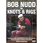 Bob Nudd On Knots & Rigs [DVD] [2007]
