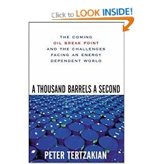 A Thousand Barrels a Second: The Coming Oil Break Point and the Challenges Facing an Energy Dependent World