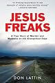 Jesus Freaks: A True Story of Murder and Madness on the Evangelical Edge