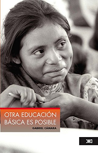 Otra educación básica es posible (Spanish Edition)