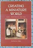 Creating a miniature world