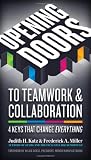 Opening Doors to Teamwork and Collaboration: 4 Keys That Change Everything