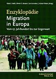 Produkt-Bild: Enzyklop&auml;die Migration in Europa: Vom 17. Jahrhundert bis zur Gegenwart