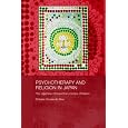 Psychotherapy and Religion in Japan: The Japanese Introspection Practice of Naikan