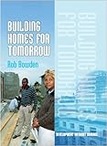 Building homes for tomorrow