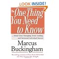 The One Thing You Need to Know: ... About Great Managing, Great Leading, and Sustained Individual Success