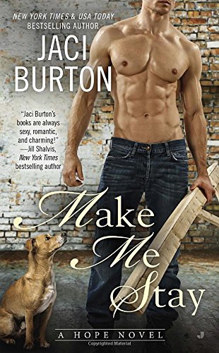 Make Me Stay by Jaci Burton