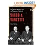 Sacco and Vanzetti: The Men, the Murders, and the Judgment of Mankind (Penguin Us)