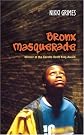 Bronx Masquerade (Turtleback School & Library Binding Edition)