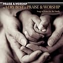The Very Best of Praise & Worship