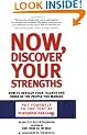 Now, Discover Your Strengths: How to Develop Your Talents and Those of the People You Manage