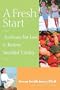 A Fresh Start: Accelerate Fat Loss and Restore Youthful Vitality