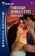 Through Jenna's Eyes (Silhouette Special Edition)