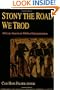 Stony the Road We Trod
