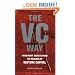 The VC Way: Investment Secrets from the Wizards of Venture Capital