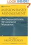 Mission-Based Management: An Organizational Development Workbook (Wiley Nonprofit Law, Finance and Management Series)