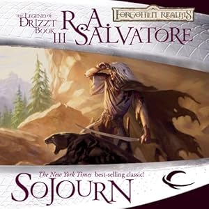 Sojourn: Legend of Drizzt: Dark Elf Trilogy, Book 3