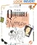 The Quotable Woman: Witty, Poignant, And Insightful Observations From Notable Women