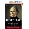 Henry Clay: The Essential American