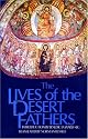The Lives of the Desert Fathers: Historia Monachorum in Aegypto (Cistercian Studies No. 34)
