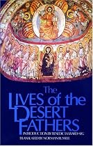Lives of the Desert Fathers: The Historia Monachorum in Aegypto (Cistercian Studies No. 34)