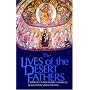The Lives of the Desert Fathers: Historia Monachorum in Aegypto (Cistercian Studies No. 34)