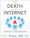 The Death of the Internet @ CyberWar: Si Vis Pacem, Para Bellum