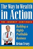 The Way to Wealth in Action: Building a Highly Profitable Business