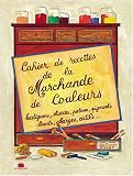 Revue Charles Massin  / Cahier de recettes de la marchande de couleurs