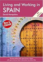 Living and Working in Spain: A Survival Handbook (Living and Working)
