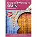 Living and Working in Spain: A Survival Handbook (Living and Working)