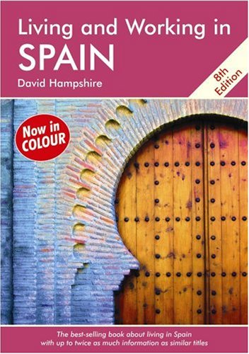 Living and Working in Spain: A Survival Handbook (Living and Working)